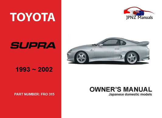 Toyota – Supra Owner’s User Manual In English | 1993 – 2002 (Part N.o 315)