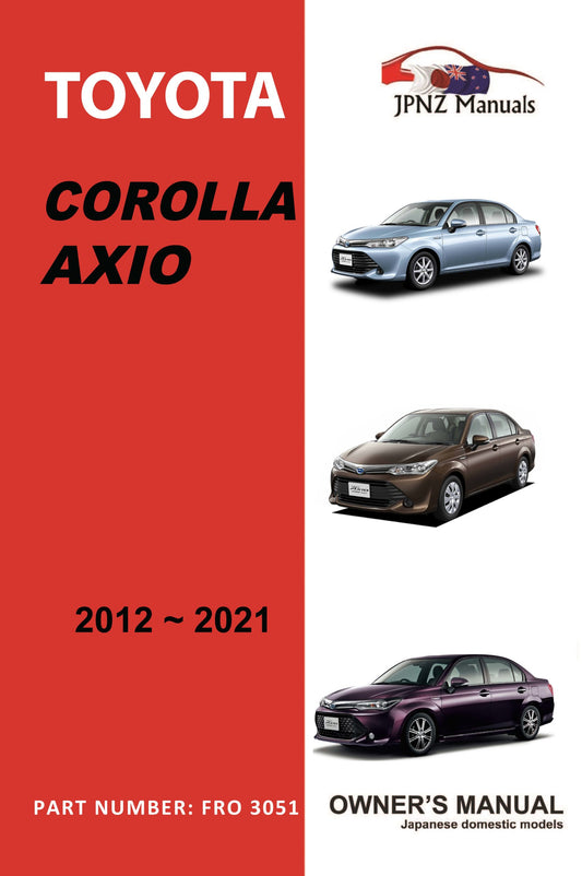 Toyota – Corolla Axio petrol car owners user manual in English | 2012 – 2021 (Part N.O. 3051)