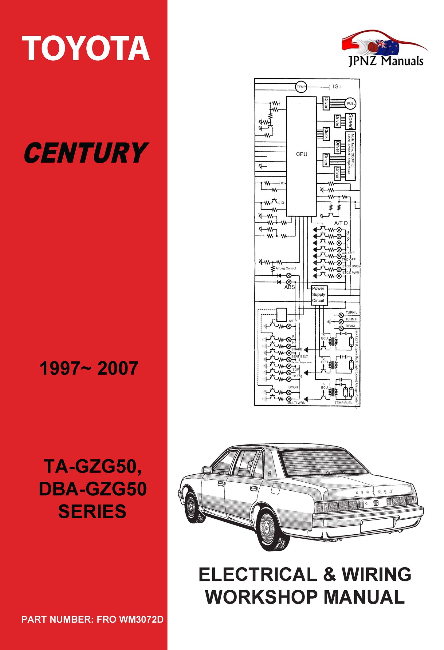 Toyota – Century Electrical and Wiring Workshop Manual In English | 1997 – 2017 (Part N.o WM3072E)