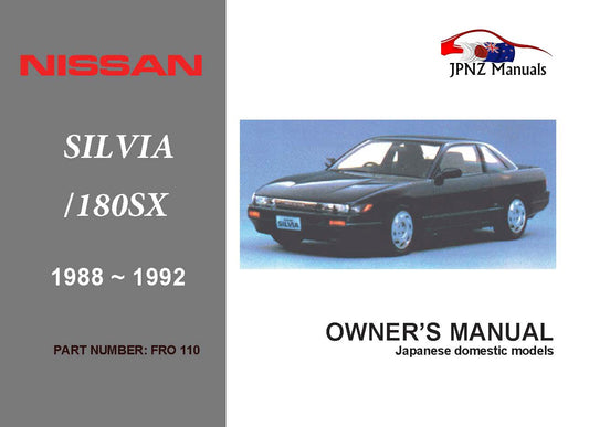 Nissan – Silvia / 180SX Car Owners User Manual In English | 1988 – 1992 (Part N.o 110)