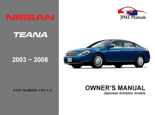 Nissan Teana Car Owners User Manual In English | 2003 -2008 (Part N.o 112)