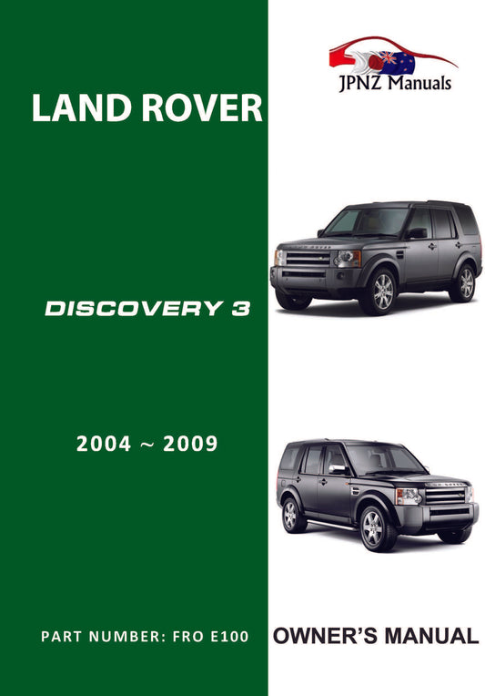 Land Rover – Discovery 3 owners user manual in English | 2004 – 2009 (Part N.O E100)