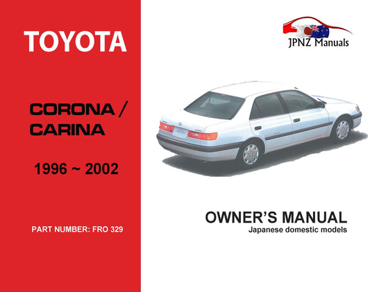 Toyota – Corona / Carina Owners User Manual In English | 1996 – 2002 (Part N.o 329)