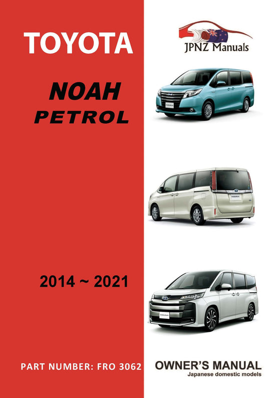 Toyota – Noah petrol car owners user manual in English | 2014 – 2021 (Part N.O 3062)