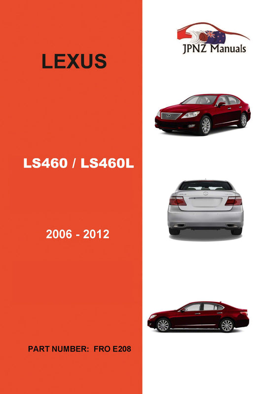 Lexus – LS460 , LS460L 2006 – 2012 Owner’s User Manual in English (Part No. E208)