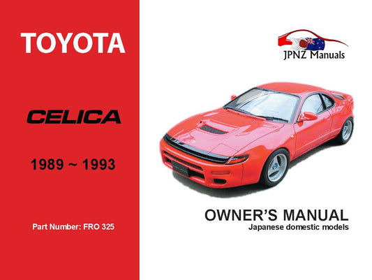 Toyota – Celica Owner’s User Manual In English | 1989 – 1993 (Part N.o 325)