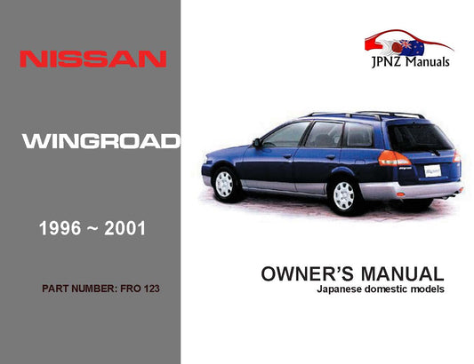 Nissan – Wingroad Car Owners User Manual In English | 1996 – 2001 | Y10 (Part N.o 123)