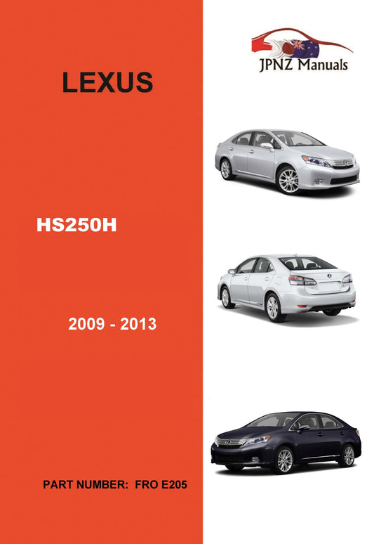 Lexus – HS250H 2009 – 2013 Car Owner’s User Manual in English (Part No. E205)