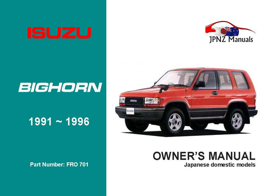 Isuzu – Bighorn Car Owners User Manual In English | 1991 – 1996 (Part N.o 701)