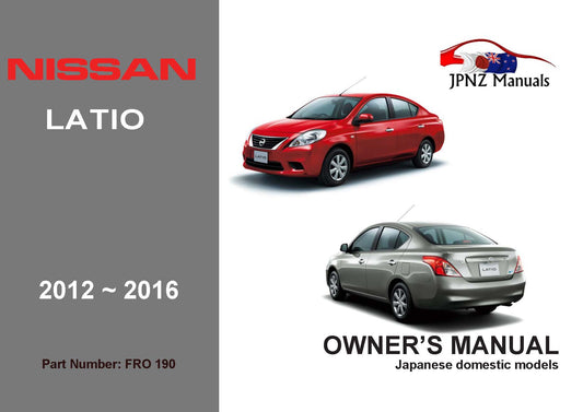 Nissan – Latio Owners User Manual In English | 2012 – 2016 (Part N.o 190)