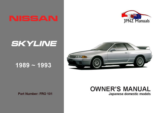 Nissan – Skyline R32 Owner’s User Manual In English | 1989 – 1993 (Part N.o 101)