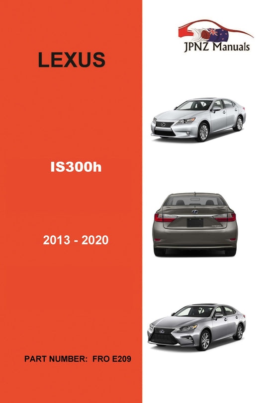 Lexus – IS300h 2013 – 2020 Owner’s User Manual In English ( Part N.O E209 )