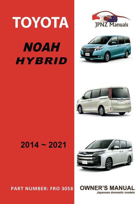 Toyota – Noah Hybrid car owners user manual in English | 2014 – 2021 (Part N.O 3058)