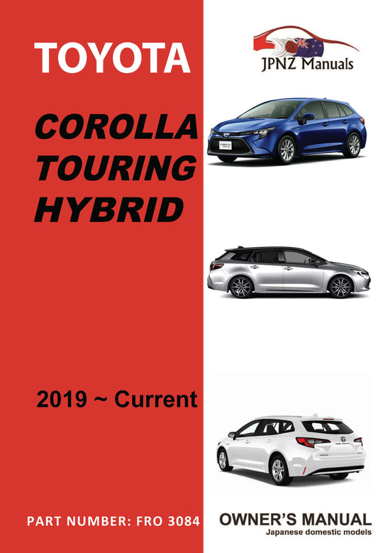 Toyota – Corolla Touring Hybrid car owners user manual in English | 2019 – current model (Part N.O. 3084)