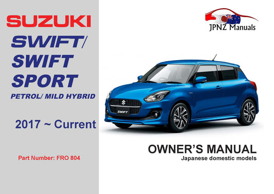 Suzuki – Swift / Swift Sport owners user manual in English | 2017 ~ Current model (Part No 804)