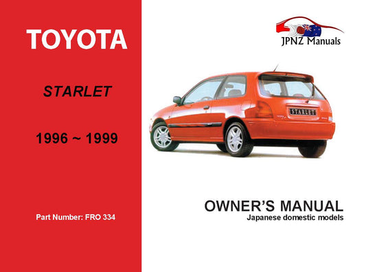 Toyota – Starlet Owner’s User Manual In English | 1996 – 1999 (Part N.o 334)