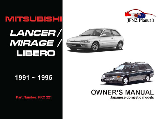 Mitsubishi – Lancer / Mirage / Libero Owners User Manual In English | 1991 – 1995 (Part N.o 221)