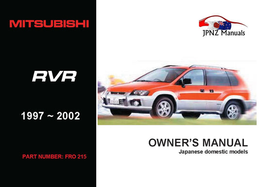 Mitsubishi – RVR Car Owners User Manual In English | 1997 – 2002 (Part N.o 215)