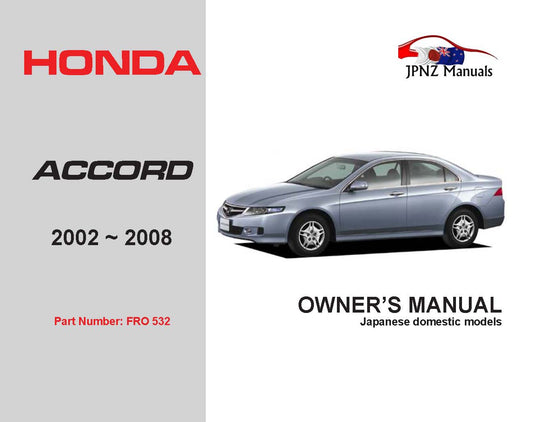 Honda – Accord Car Owners User Manual In English | 2002 – 2008 (Part N.o 532)