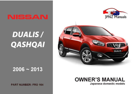 Nissan – Dualis / Qashqai car owners user manual in English | 2006 – 2013 | J10 (Part N.O 164)