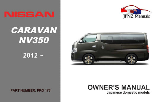 Nissan – Caravan – NV350 owners user manual in English | 2012 – Current (Part N.O 176)