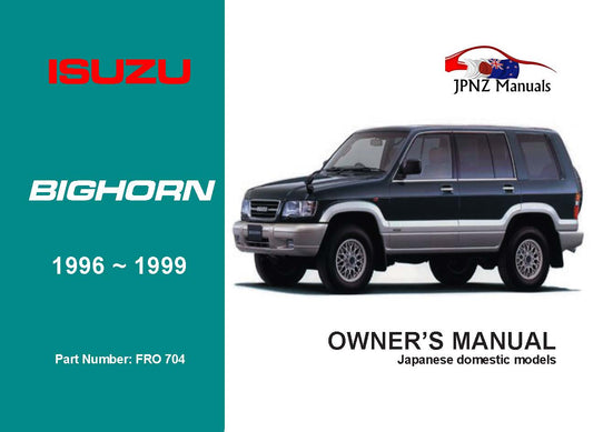 Isuzu – Bighorn Owners User Manual In English | 1996 – 1999 (Part N.o 704)