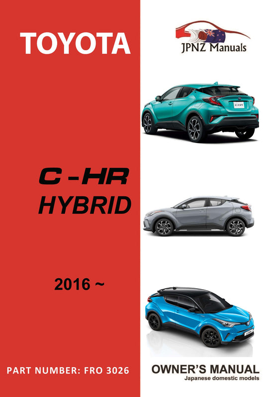 Toyota – C-HR CHR Hybrid owners user manual in English | 2016 – 2023 (Part N.O 3026)