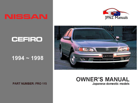 Nissan – Cefiro Car Owners User Manual In English | 1994 – 1998 (Part N.o 115)