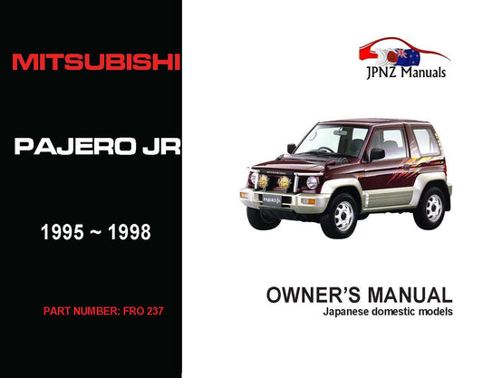 Mitsubishi – Pajero Junior Owner’s User Manual In English | 1995 – 1998 (Part N.o 237)