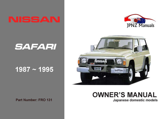 Nissan – Safari Car Owners User Manual In English | 1987 – 1995 (Part N.o 131)