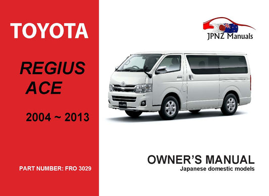 Toyota – Hiace Owners User Manual In English | 2004 – 2013 (Part N.o 395)