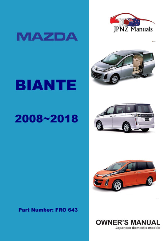 Mazda – Biante Owner’s User Manual In English | 2008 – 2018 (Part N.o 643)