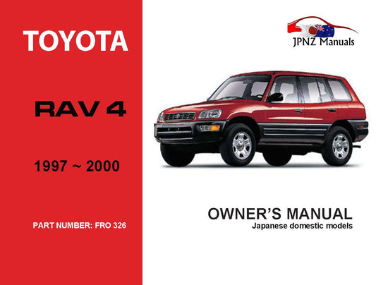 Toyota – RAV4 / RAV-4 Car Owners User Manual In English | 1997 – 2000 (Part N.o 326)