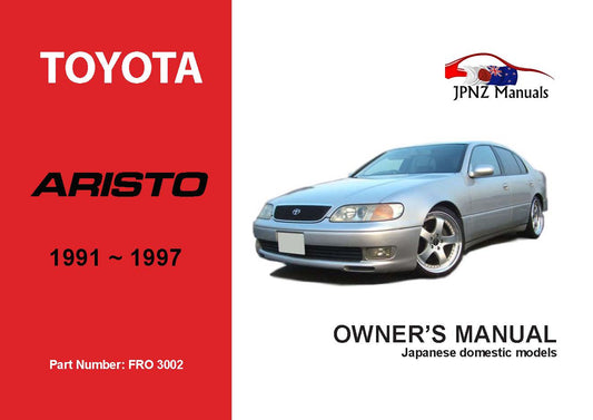 Toyota – Aristo Car Owners User Manual In English | 1991 – 1997 (Part N.o 3002)