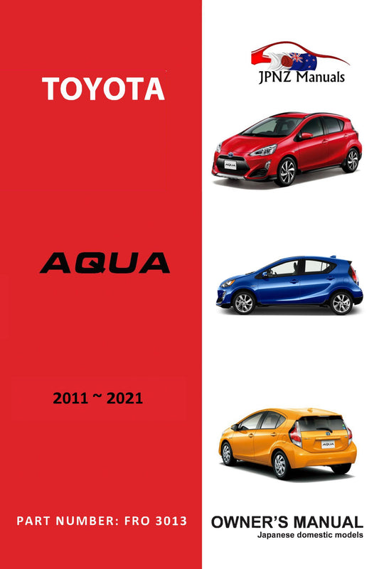 Toyota – Aqua car owners manual in English | 2011 – 2021 (Part N.O 3013)