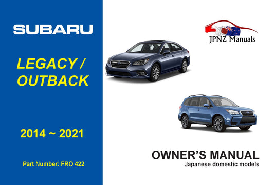 Subaru Legacy / Outback Owners User Manual In English | 2014 – 2021 (Part N.O 422)