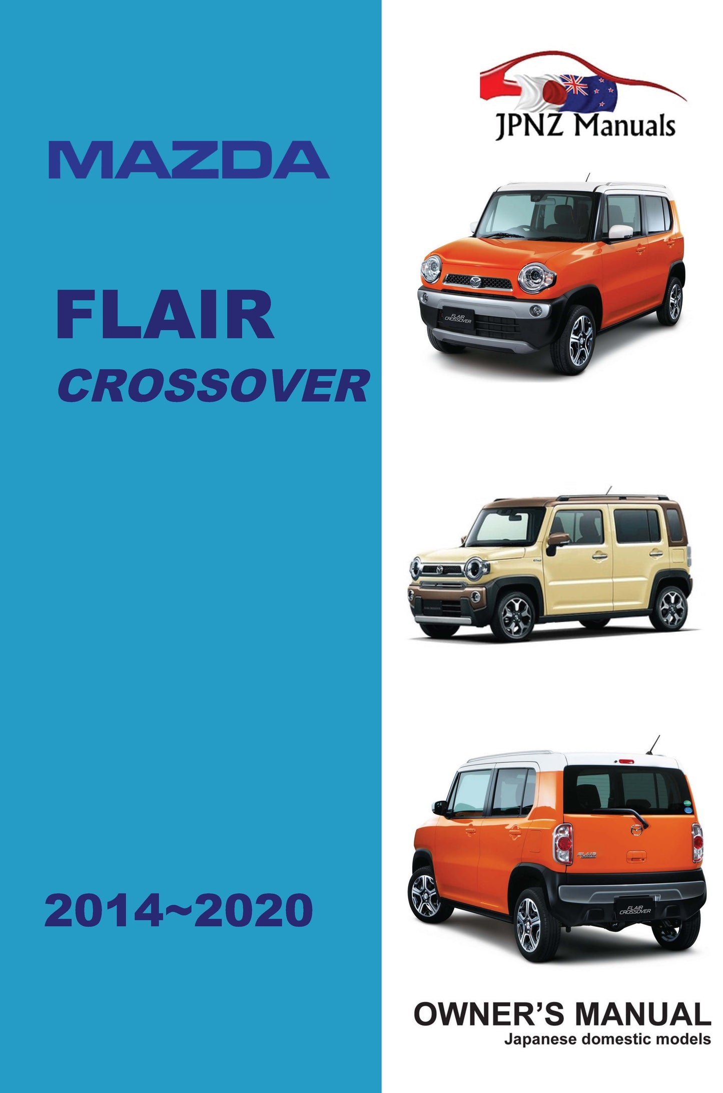 Mazda – Flair Crossover Car Owners User Manual In English | 2014 – 2020 (Part N.o 646)