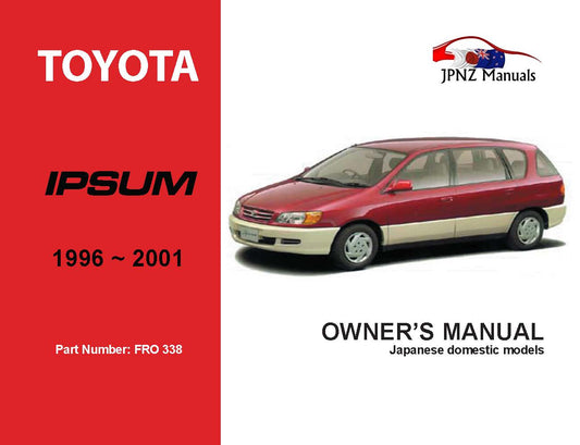 Toyota – Ipsum Owner’s User Manual In English | 1996 – 2001 (Part N.o 338)