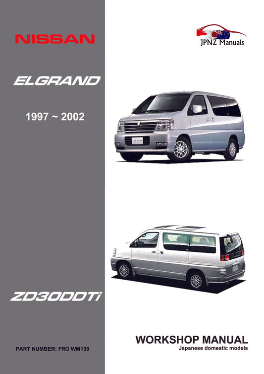 Nissan Elgrand E50 full Workshop Service Manual In English | 1997 – 2002 | ZD30DDTi (Part N.o WM139)