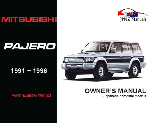 Mitsubishi – Pajero Owner’s User Manual In English | 1991 – 1996 (Part N.o 203)