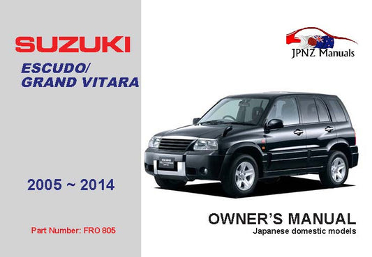 Suzuki – Escudo / Grand Vitara owners user manual in English | 2005 ~ 2014 (Part No 805)