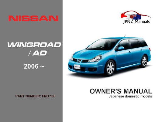 Nissan – Wingroad / AD car owners user manual in English 2006 – current | Y12 (Part N.O 168)